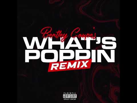 WHATS POPPIN (remix) - Jack Bentley