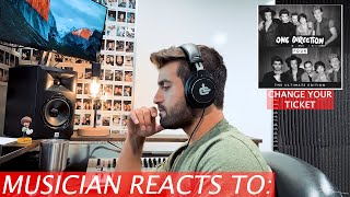 &quot;Change Your Ticket&quot; by One Direction - Musician Reacts