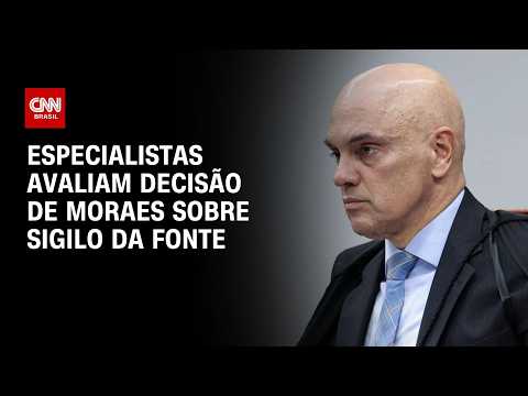 Especialistas avaliam decisão de Moraes sobre fonte de jornalista | HORA H