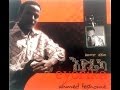 Ahmed Teshome Ensrashin እንስራሽን 1998 E C