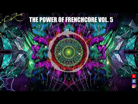 THE POWER OF FRENCHCORE VOL.5 - May 2019