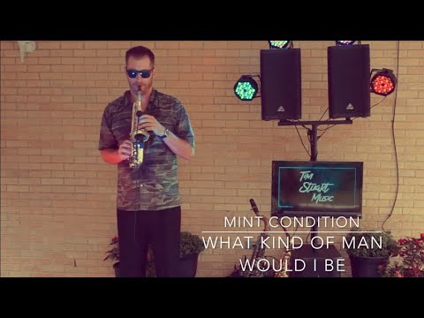Tim Stuart - What Kind of Man Would I Be?