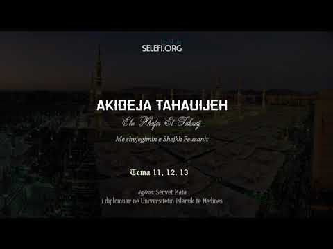 Akideja Tahauijeh: Temat 11-13 - Servet Mata