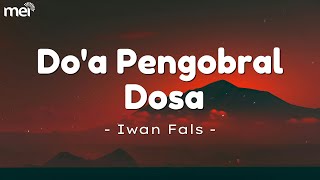 Download lagu Do'a Pengobral Dosa - Iwan Fals ( Lirik ) mp3 Download lagu Do'a Pengobral Dosa - Iwan Fals ( Lirik ) mp3