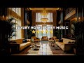 Get Relaxed With Soothing Sounds Of Elegant Piano Music Hotel Lobby Music For Relaxation Lobby