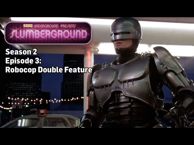 TCM Slumberground Presents: Robocop (1987) and Robocop 2 (1990)