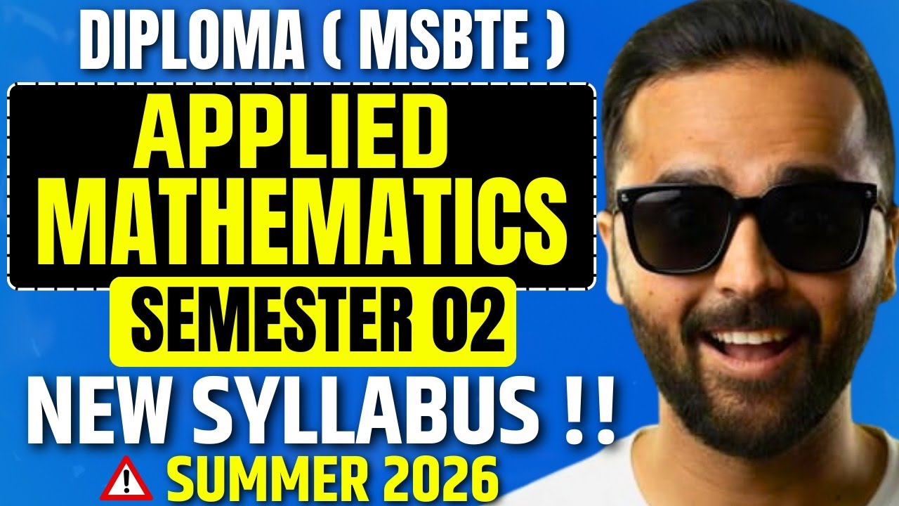 Applied Mathematics Semester 02 | New Syllabus MSBTE | Summer 2026 | Full Breakdown