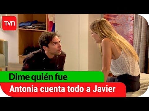 Antonia le cuenta todo a Javier | Dime quién fue  - T1E45