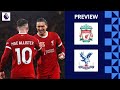 LIVERPOOL VS CRYSTAL PALACE - ENGLISH PREMIER LEAGUE PREVIEW & LINEUP PREDICTIONS NOT HIGHLIGHT