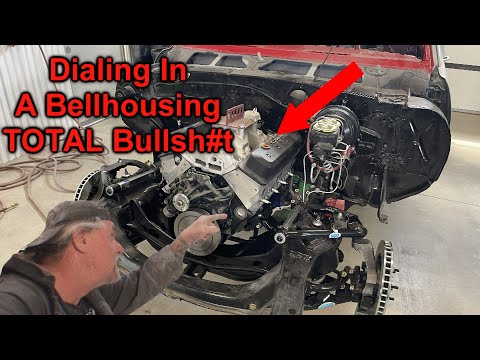 Dialing In A Transmission Bellhousing - TOTAL Bullsh$t