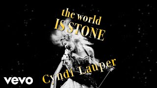 Cyndi Lauper - The World Is Stone