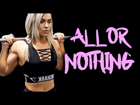 FEMALE MOTIVATION - 100% OR NOTHING