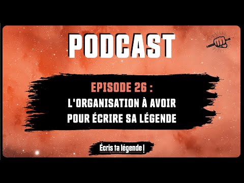 Podcast - Comment mieux s'organiser dans sa vie ?