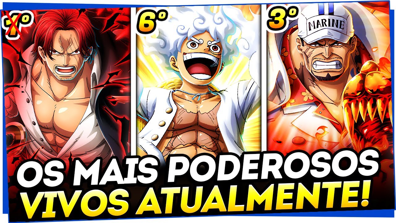 🔥ATUALIZADO! OS 10 PERSONAGENS MAIS PODEROSOS DE ONE PIECE VIVOS ATUALMENTE!
