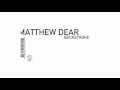 Matthew Dear - Huggy's Parade