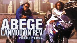 Abege - L'anmou, on rev   |   Audio   |   CandyZouk