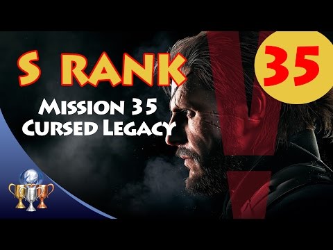 Metal Gear Solid V The Phantom Pain - S RANK Walkthrough (Mission 35 - CURSED LEGACY)