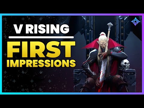 V Rising : My First Impressions of This BRAND NEW Survival ARPG!