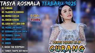 Download lagu TASYA ROSMALA ~ CURANG - TAJAMNYA KARANG - BUNGA DAHLIA || TASYA ROSMALA FULL ALBUM TERBARU 2025 mp3