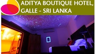 preview picture of video 'Aditya Boutique Hotel, Galle - Sri Lanka'