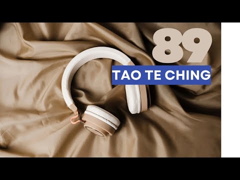 #89 Tao te ching Lao Tzu’s Timeless Wisdom 