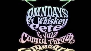 DMNDAYS ft Whiskey Pete & Julz - Comin Through Smashin (Dev79 & Thrills Remix)