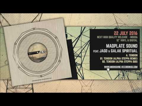 Madplate Sound ft Jago & Galak - Tension (Alpha Steppa Remix)