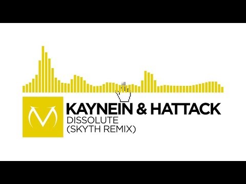 [Electro] - Kaynein & HATTACK - Dissolute (Skyth Remix)