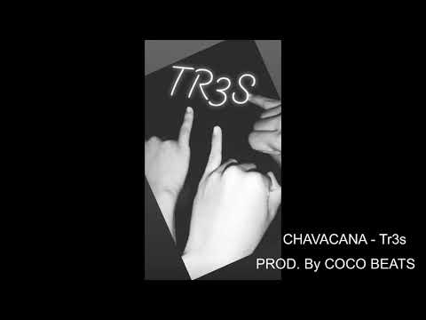 Tr3s - Chavacana (prod. by Coco Beats)