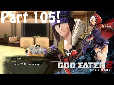 God Eater 2 Rage Burst Part 105 Ciel & Gilbert Character Episodes!