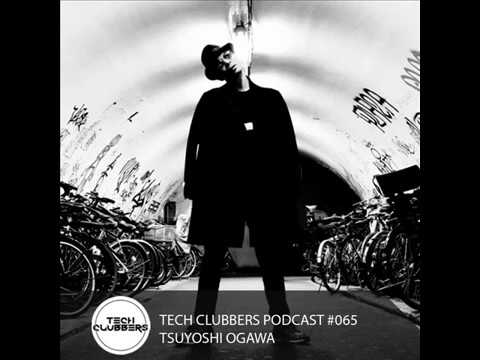Tsuyoshi Ogawa - Tech Clubbers Podcast #065