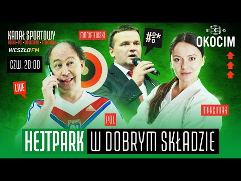 HEJT PARK W DOBRYM SKŁADZIE #93 - KARATECY JUSTYNA MARCINIAK I ANDRZEJ MACIEJEWSKI