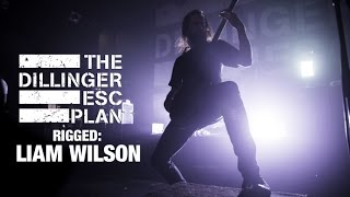 RIGGED - DILLINGER ESCAPE PLAN Bassist Liam Wilson | GEAR GODS