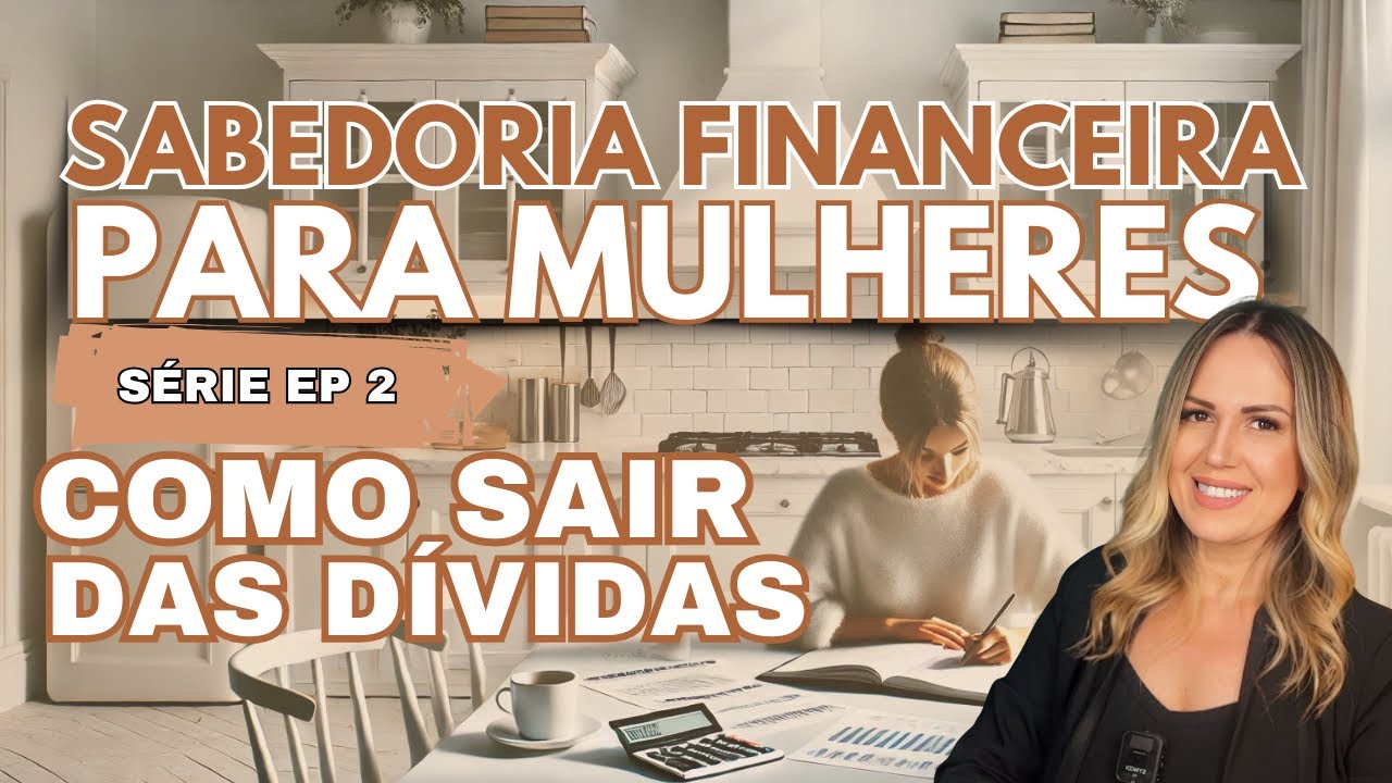 COMO SAIR DAS  DÍVIDAS QUANDO PARECE IMPOSSÍVEL | SÉRIE EP 2