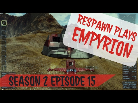 RESPAWN Plays Empyrion - Season 2 Episode 15 - "Finally, the Xenu Armory" - Let's Play