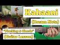 Kahaani - Dream Note | Guitar Lesson | Plucking & Chords | (With Intro)