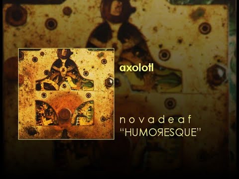 NOVADEAF - Axolotl