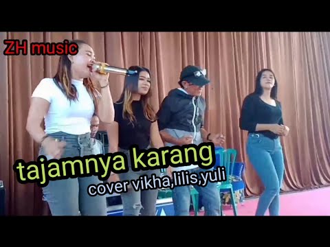 🔗tajamnya karang,cover vikha,yuli,lilis orhen FITRYA music