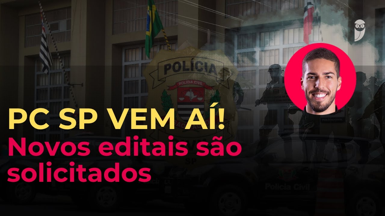 Concurso PC SP: novos editais para nível médio? [Entenda]