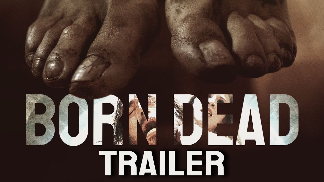 BORN DEAD - International Trailer - 2021 - directed by Alex Visani