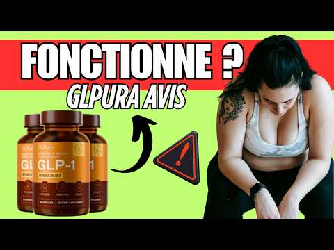 GLPura Site Officiel: Avis, Composition, Effets Secondaires, Prix & Résultats