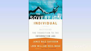 The Sovereign Individual: Mastering the Transition to the Information Age