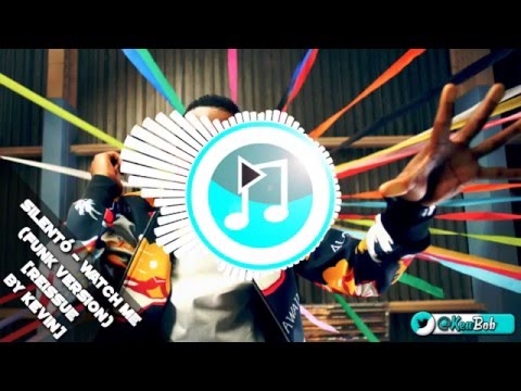 Silentó - Watch Me (Whip/Nae Nae) (Funk Version) [Reissue by KN Bass]