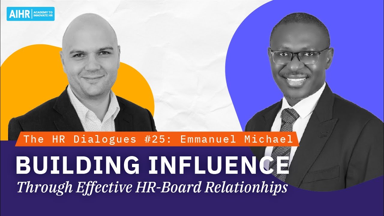The HR Dialogues #25 | Building Influence Through Effective HR-Board Relationships