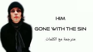 HIM - GONE WITH THE SIN Arabic subtitles/هيم - غون ويذ ذا سن - مترجمة عربي