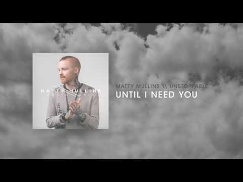 Thumbnail for Until I Need You video