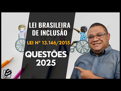 Brazilian Inclusion Law - LBI - Issues 2025