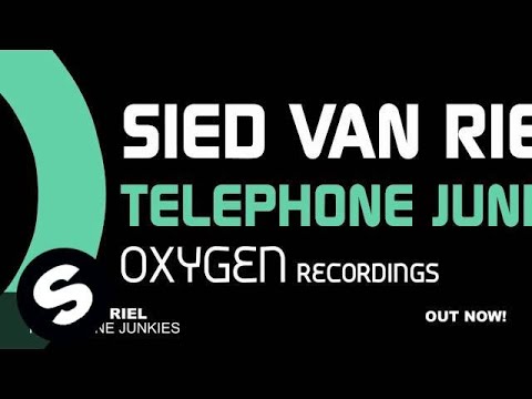 Sied van Riel - Telephone Junkies (Original Mix)