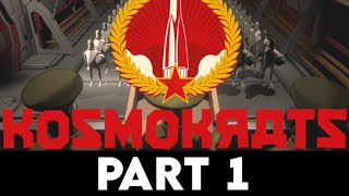 KOSMOKRATS Gameplay Walkthrough PART 1 [4K PC ULTRA] - No Commentary