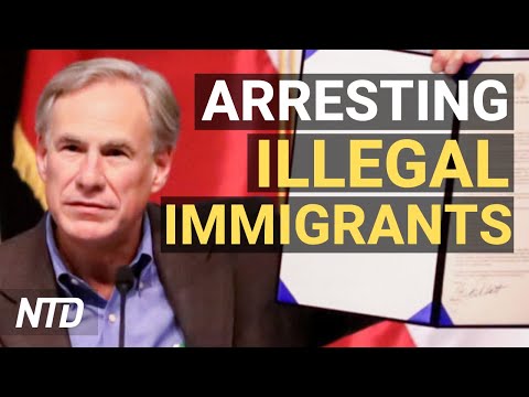 Texas Arrests Illegal Immigrants for Trespassing; $3M Per Day Not to Build Border Wall: Report | NTD